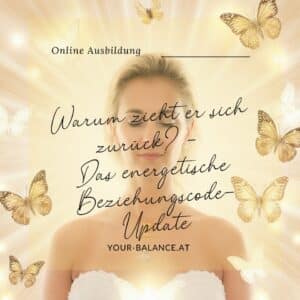 Warum zieht er sich zurück?  Das energetische Beziehungscode-Update